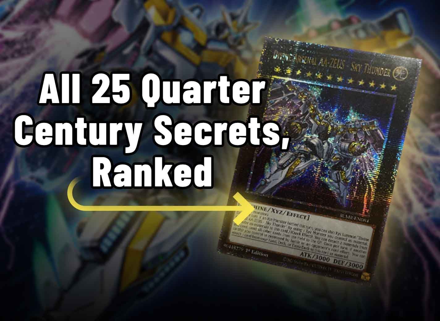 All 25 Quarter Century Secret Rares From Monstrous Revenge, Ranked